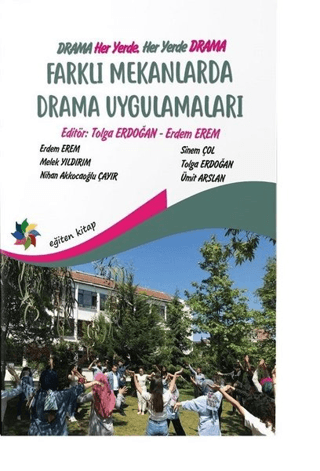 Farklı Mekanlarda Drama Uygulamaları Erdem Erem