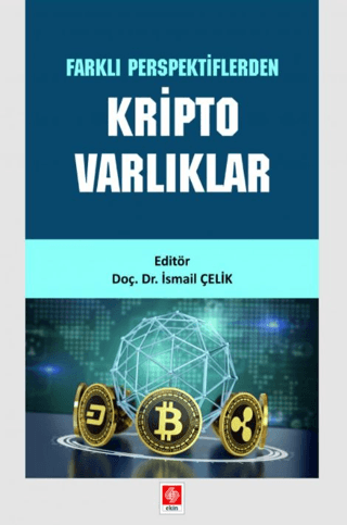 Kripto Varlıklar - Farklı Perspektiflerden Kolektif