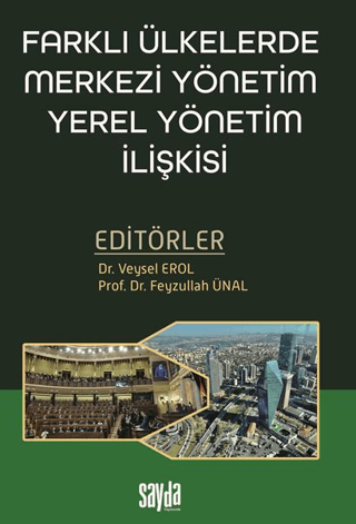 Farklı Ülkelerde Merkezi Yönetim Yerel Yönetim İlişkisi Kolektif