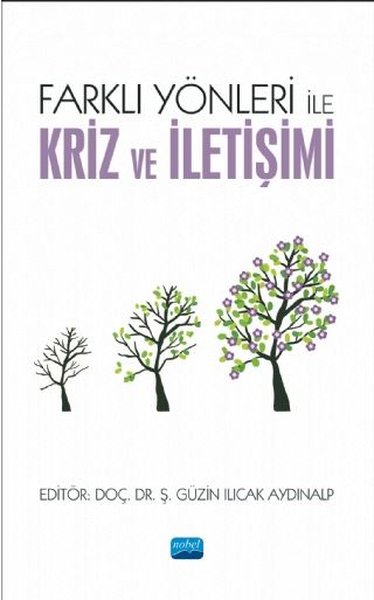 Farklı Yönleri ile Kriz ve İletişimi Zuhal Akmeşe