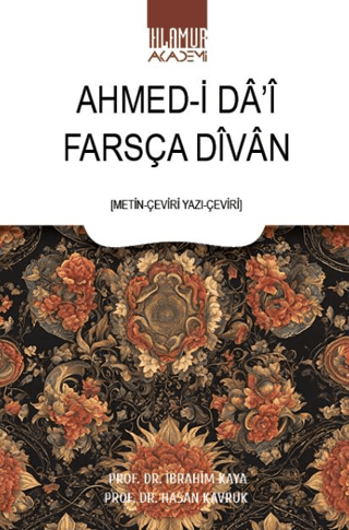 Ahmed-i Da'i Farsça Divan Hasan Kavruk