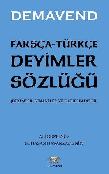 Farsça-Türkçe Deyimler Sözlüğü Ali Güzelyüz