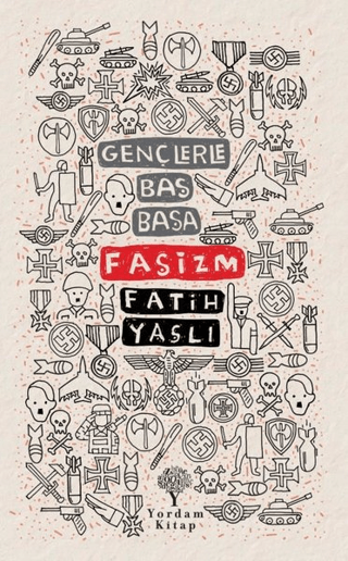 Gençlerle Baş Başa - Faşizm Fatih Yaşlı