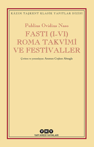 Fasti (1-4) Roma Takvimi ve Festival Publius Ovidius Naso