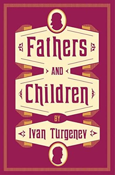 Fathers and Children İvan Turgenev