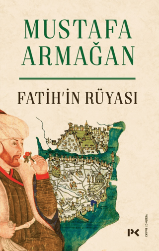 Fatih'in Rüyası Mustafa Armağan