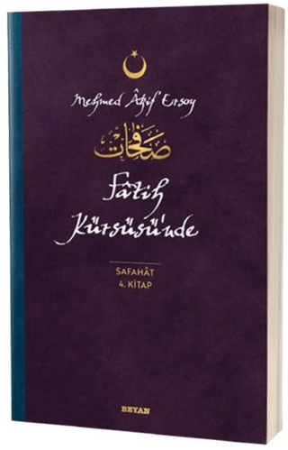 Fatih Kürsüsü'nde - Safahat 4. Kitap Mehmed Âkif Ersoy