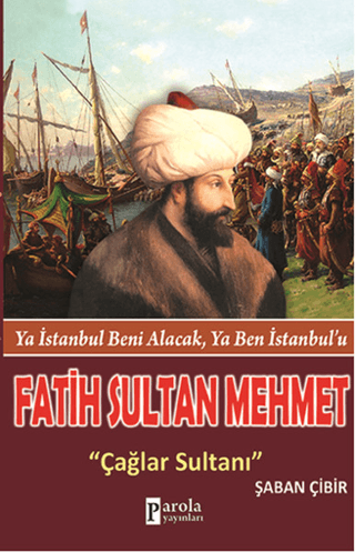 Fatih Sultan Mehmet %28 indirimli Şaban Çibir