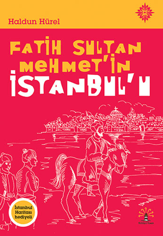 Fatih Sultan Mehmet'in İstanbul'u Haldun Hürel