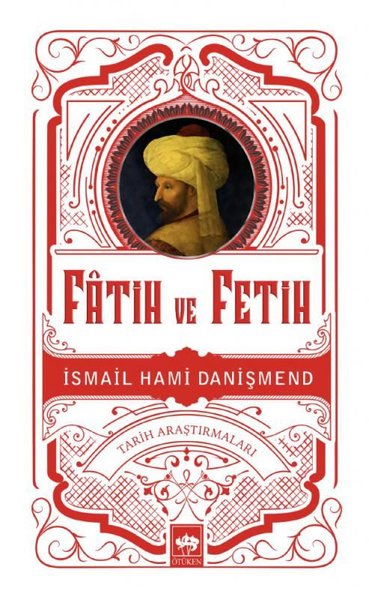 Fatih ve Fetih İsmail Hami Danişmend