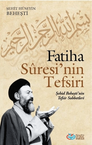 Fatiha Suresi'nin Tefsiri Şehit Hüseyin Beheşti