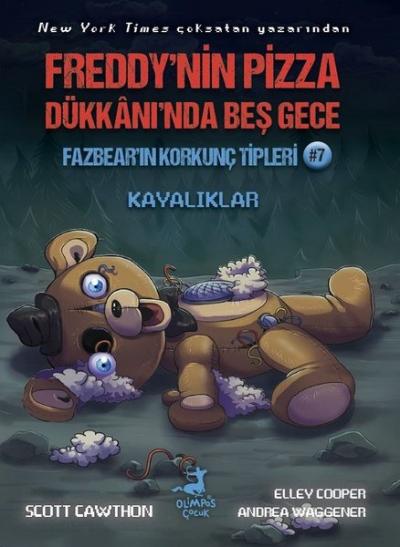 Fazbear'ın Korkunç Tipleri 7 - Freddy'nin Pizza Dükkanı'nda Beş Gece -