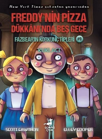 Fazbear'ın Korkunç Tipleri 9 - Freddy'nin Pizza Dükkanı'nda Beş Gece -