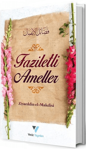 Faziletli Ameller Ziyaeddin El-Makdisi