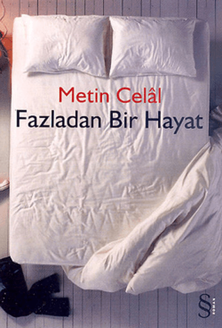 Fazladan Bir Hayat %30 indirimli Metin Celal (Metin Celâl)