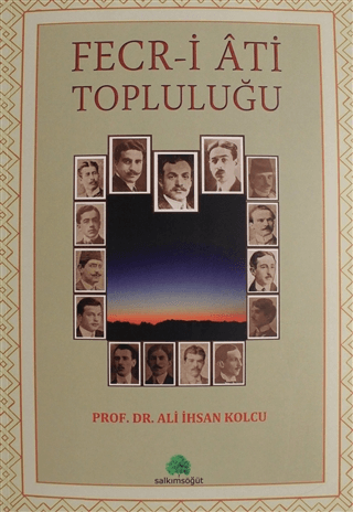 Fecr-i Ati Topluluğu Ali İhsan Kolcu