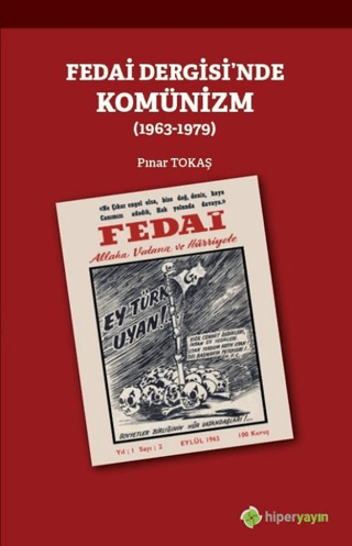 Fedai Dergisi'nde Komünizm (1963-1979) Pınar Tokaş