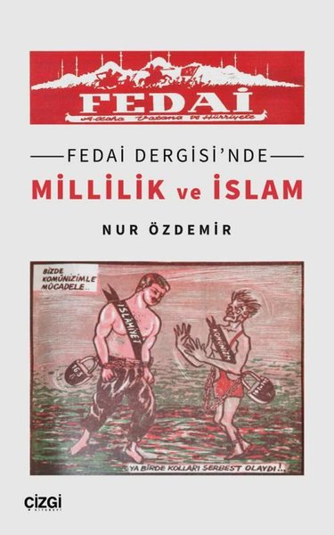 Fedai Dergisi'nde Millilik ve İslam Nur Özdemir