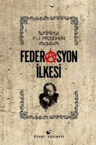 Federasyon İlkesi (Ciltli) %25 indirimli Pierre-Joseph Proudhon