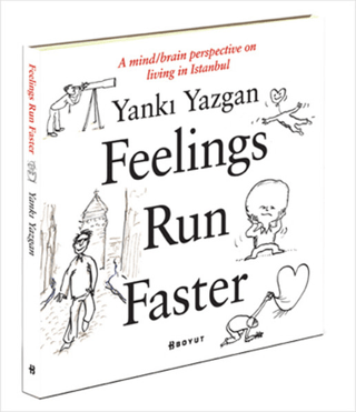 Feelings Run Faster %25 indirimli Yankı Yazgan