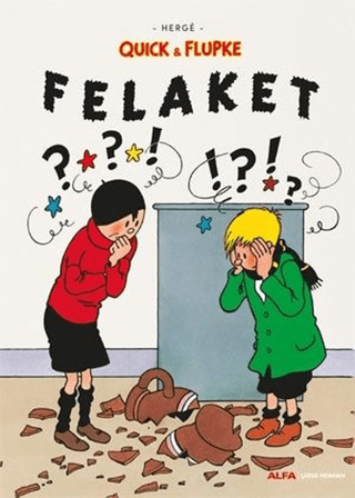 Felaket - Quick ve Flupke Herge