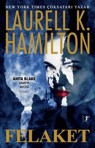 Felaket Laurell K. Hamilton