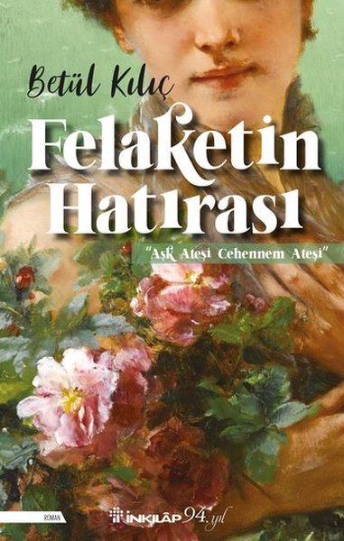 Felaketin Hatırası Betül Kılıç