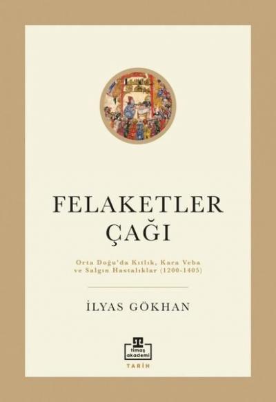 Felaketler Çağı İlyas Gökhan