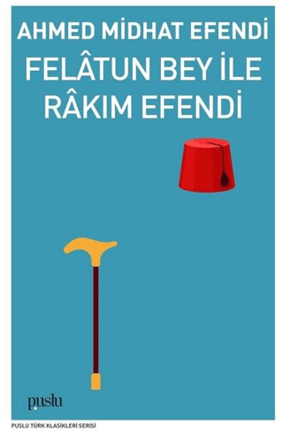 Felatun Bey İle Rakım Efendi Ahmed Midhat Efendi