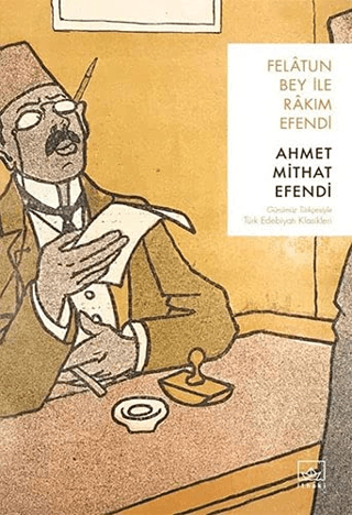 Felatun Bey ile Rakım Efendi Ahmet Mithat Efendi