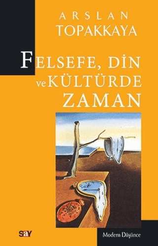 Felsefe,Din ve Kültürde Zaman Arslan Topakkaya