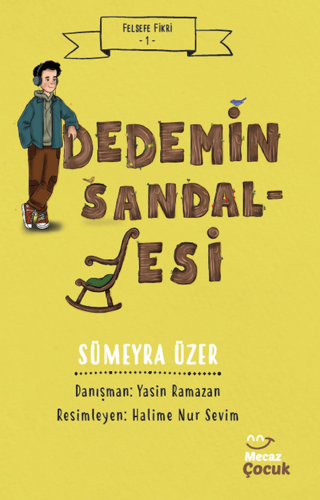 Dedemin Sandalyesi - Felsefe Fikri 1 Sümeyra Üzer