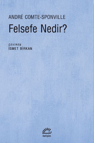 Felsefe Nedir? Andre Comte Sponville