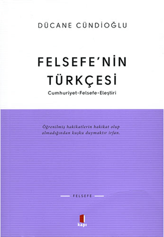 Felsefe'nin Türkçesi %30 indirimli Dücane Cündioğlu