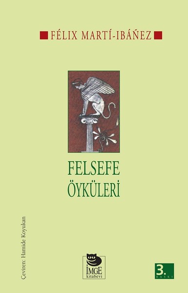 Felsefe Öyküleri Felix Marti-Ibanez