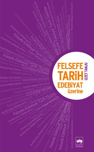 Felsefe,Tarih Edebiyat Üzerine %30 indirimli İzzet Tanju