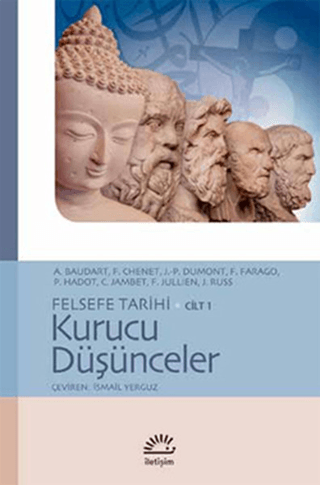 Felsefe Tarihi Cilt 1 - Kurucu Düşünceler %27 indirimli A. Baudart