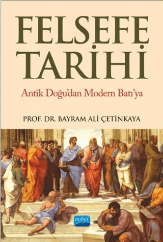 Felsefe Tarihi Bayram Ali Çetinkaya