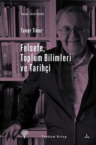 Felsefe,Toplum Bilimleri ve Tarihçi (Ciltli) %29 indirimli Taner Timur