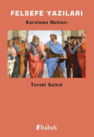 Felsefe Yazıları Turabi Saltık