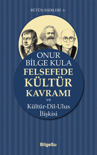 Felsefede Kültür Kavramı Onur Bilge Kula