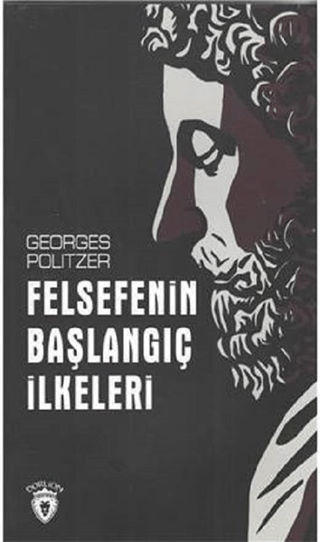 Felsefenin Başlangıç İlkeleri Georges Politzer