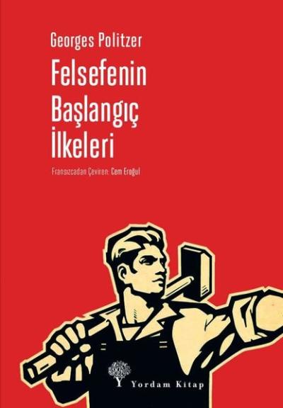 Felsefenin Başlangıç İlkeleri Georges Politzer