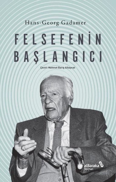 Felsefenin Başlangıcı Hans Georg Gadamer