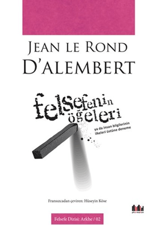 Felsefenin Öğeleri Jean Le Rond d'Alembert