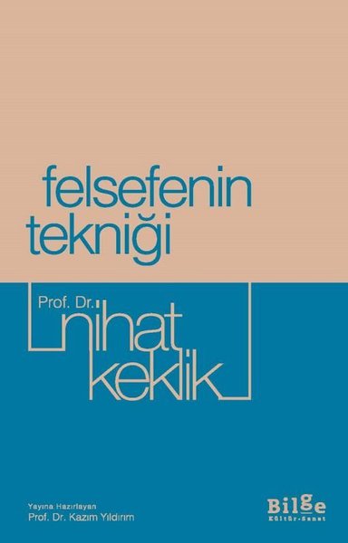 Felsefenin Tekniği Nihat Keklik