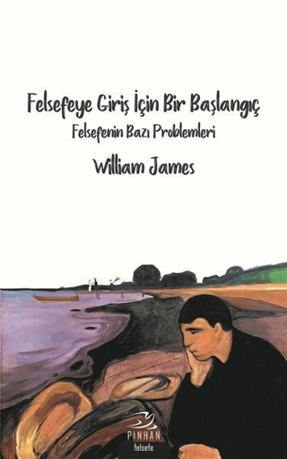 Felsefeye Giriş İçin Bir Başlangıç William James