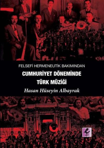 Felsefi Hermeneutik Bakımından Cumhuriyet Döneminde Türk Müziği Hasan 