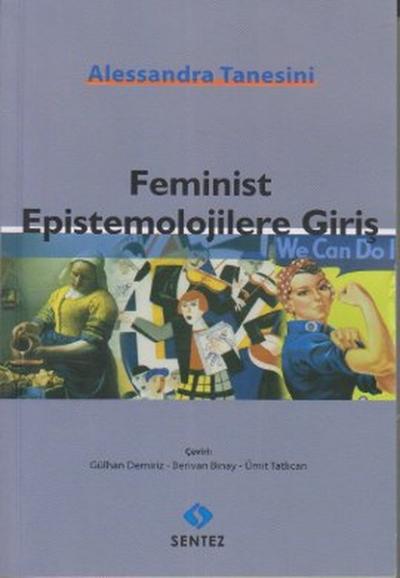 Feminist Epistemolojilere Giriş %23 indirimli Alessandra Tanesini