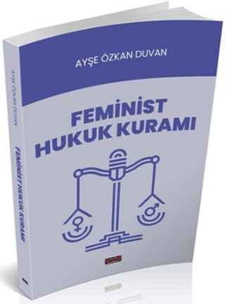 Feminist Hukuk Kuramı Ayşe Özkan Duvan